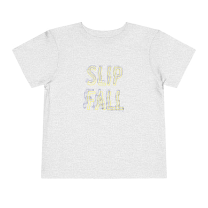 Slip & Fall Toddler's T-Shirt - Hearsay Tees