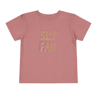 Slip & Fall Toddler's T-Shirt - Hearsay Tees