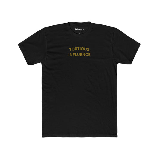 Tortious Influence T-Shirt - Hearsay Tees