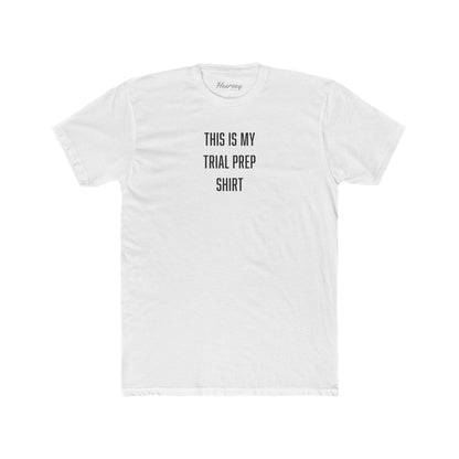 Trial Prep T-Shirt - Hearsay Tees