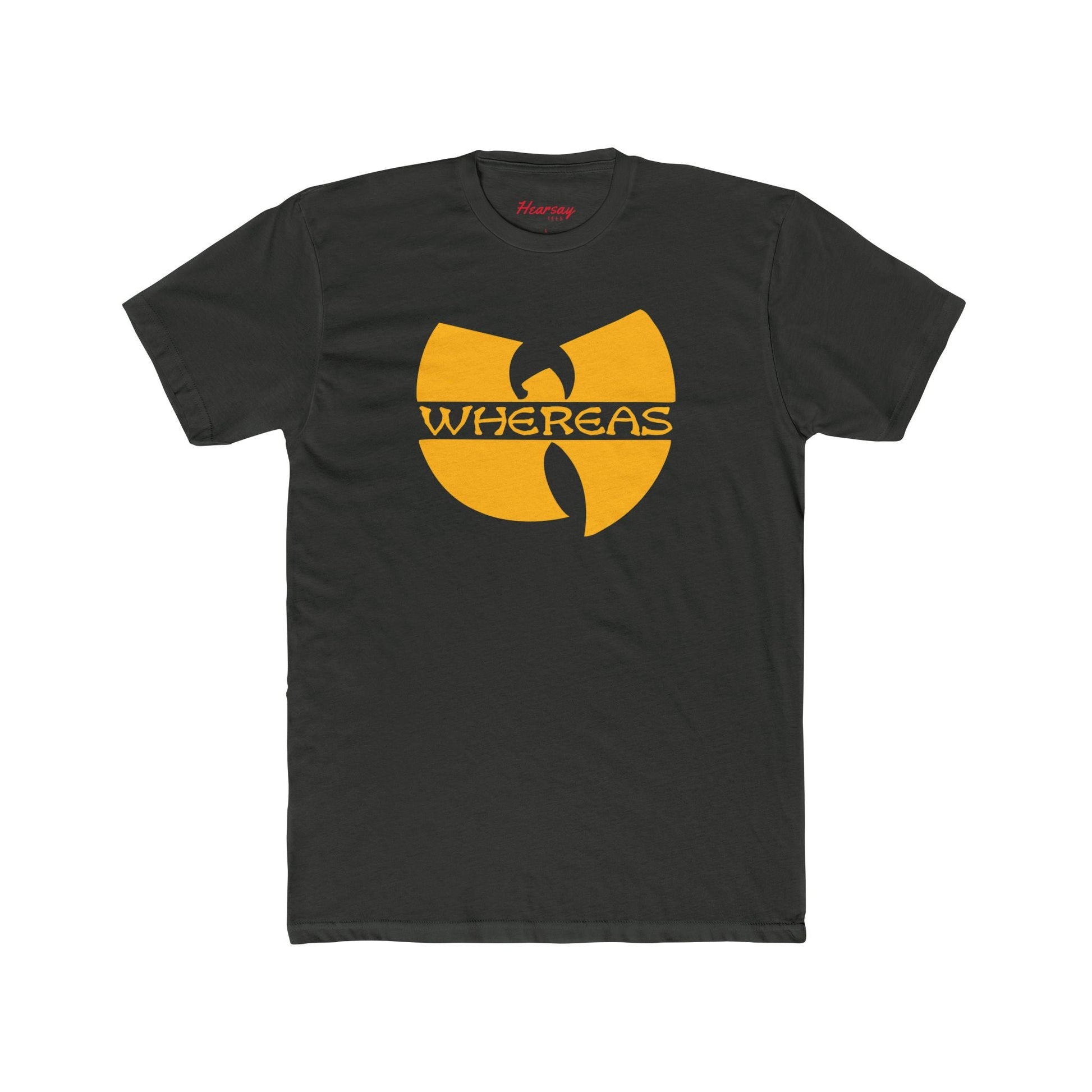 Whereas Wu - Tang T-Shirt - Hearsay Tees